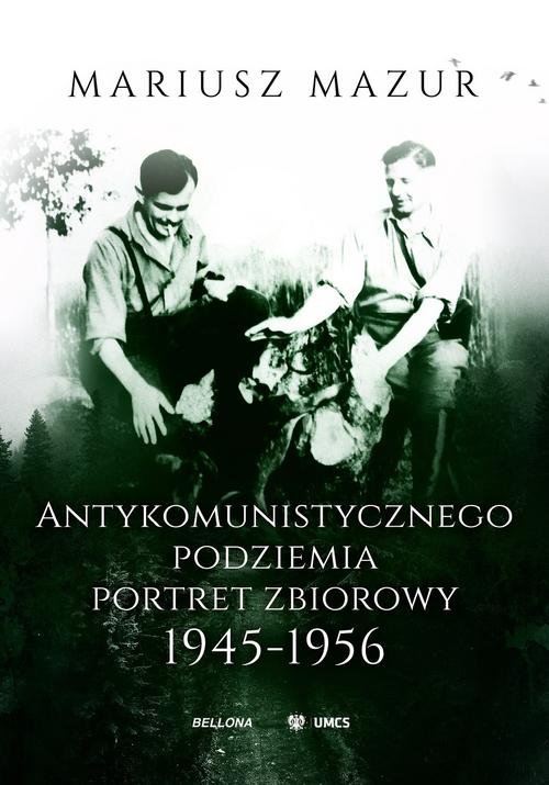 Image of Antykomunistycznego podziemia portret zbiorowy 1945-1956