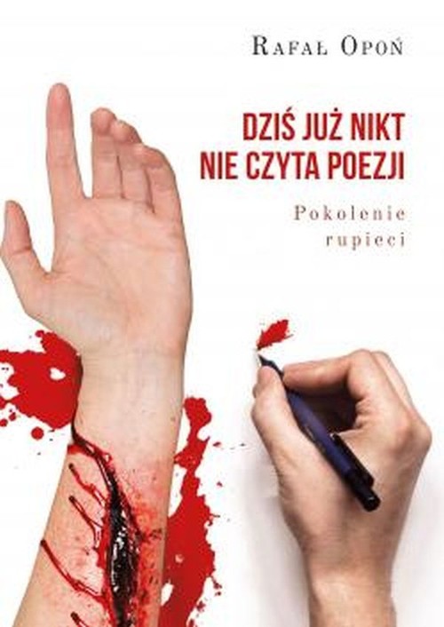 Image of Dziś już nikt nie czyta poezji Pokolenie rupieci