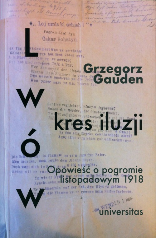 Image of Lwów - kres iluzji Opowieść o pogromie listopadowym 1918