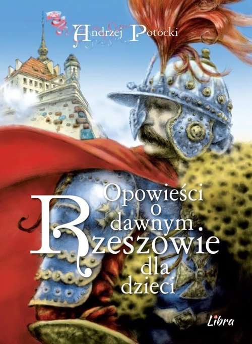 Image of Opowieści o dawnym Rzeszowie dla dzieci