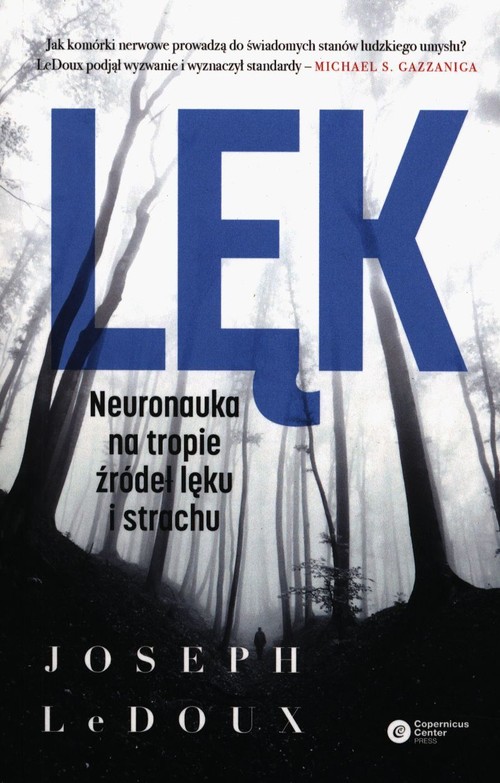 Image of Lęk Neuronauka na tropie źródeł lęku i strachu