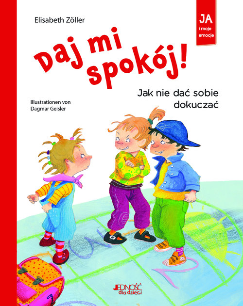 Image of Daj mi spokój! Jak nie dać sobie dokuczać