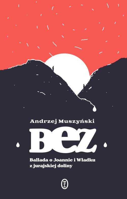 Image of Bez Ballada o Joannie i Władku z jurajskiej doliny