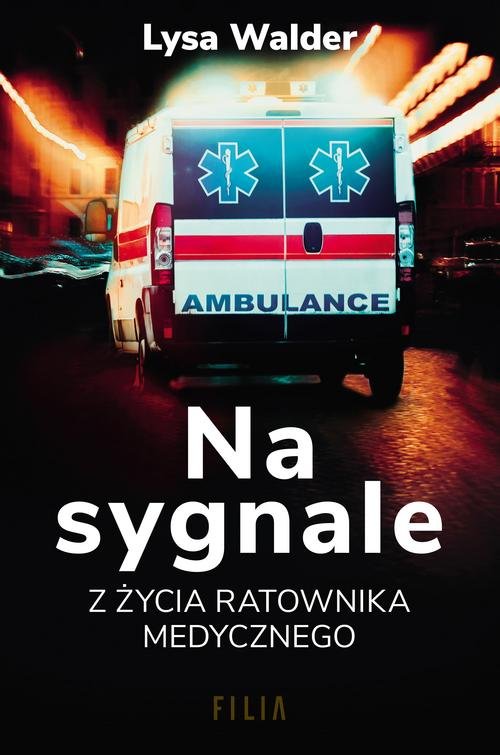Image of Na sygnale Z życia ratownika medycznego