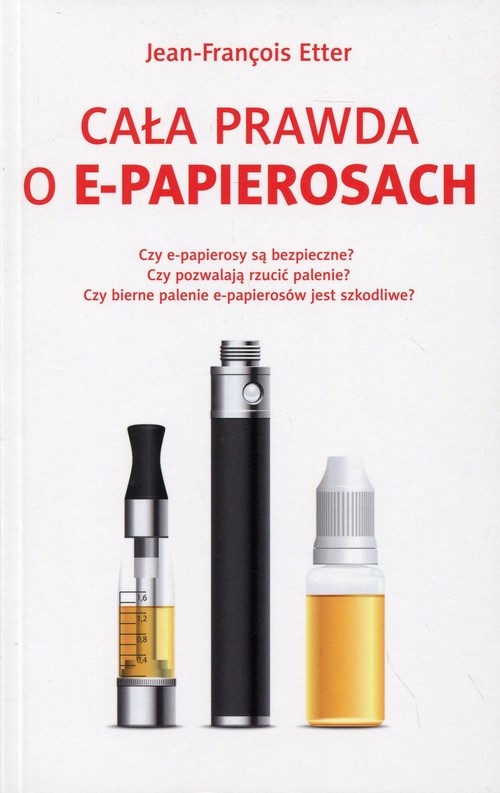Image of Cała prawda o E-papierosach