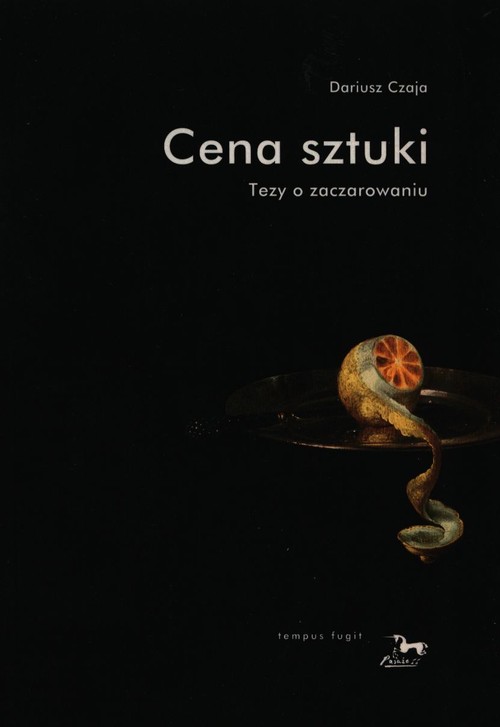 Image of Cena sztuki Tezy o zaczarowaniu