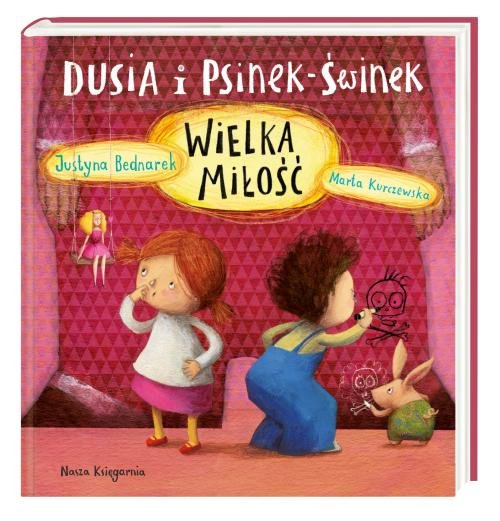 Image of Dusia i Psinek-Świnek. Wielka miłość