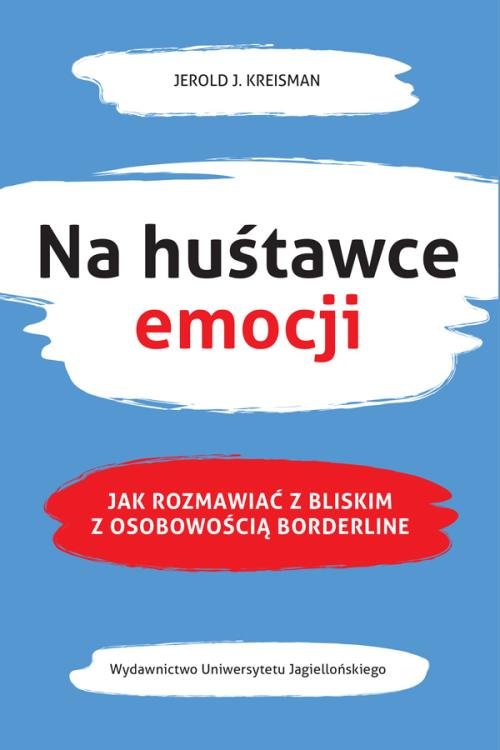 Image of Na huśtawce emocji Jak rozmawiać z bliskim z osobowością borderline