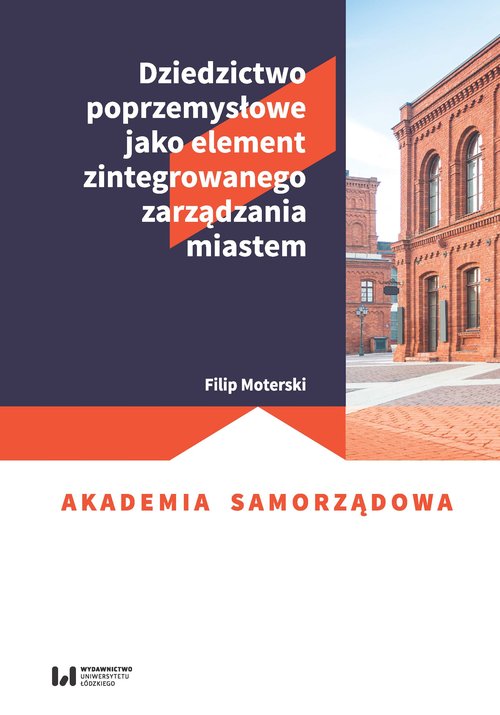 Image of Dziedzictwo poprzemysłowe jako element zintegrowanego zarządzania miastem