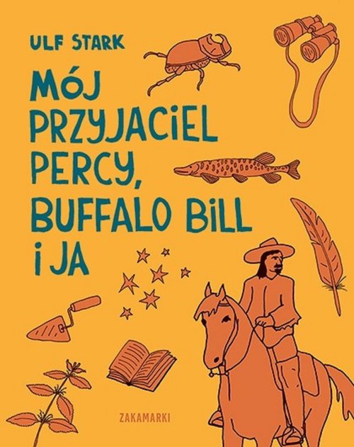 Image of Mój przyjaciel Percy, Buffalo Bill i ja