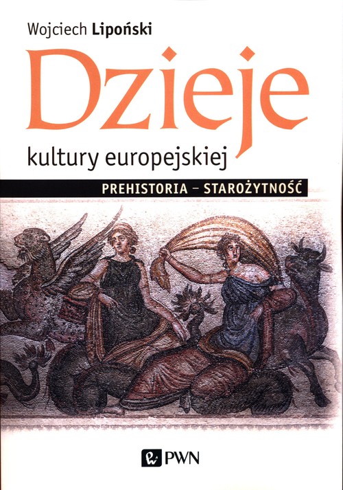 Image of Dzieje kultury europejskiej Prehistoria - Starożytność