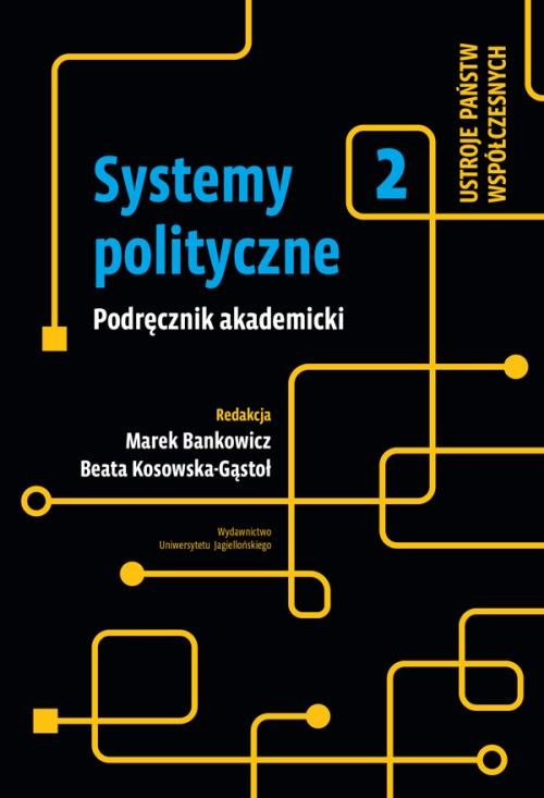 Image of Systemy polityczne Tom 2 Ustroje państw współczesnych