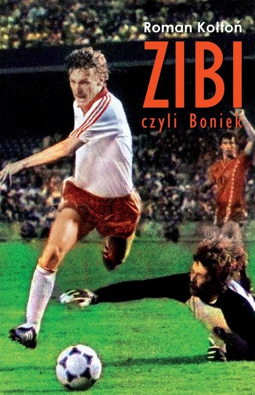 Image of Zibi Biografia Zbigniewa Bońka