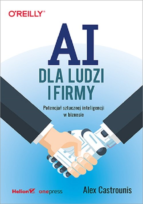 Image of AI dla ludzi i firmy Potencjał sztucznej inteligencji w biznesie