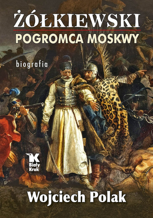 Image of Żółkiewski pogromca Moskwy