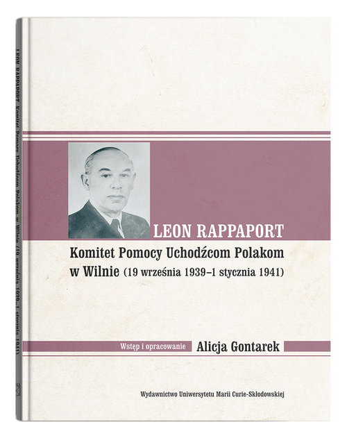 Image of Leon Rappaport Komitet Pomocy Uchodźcom Polakom w Wilnie (19 września 1939 - 1 stycznia 1941)