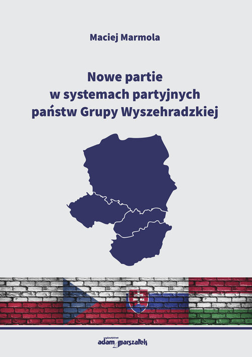 Image of Nowe partie w systemach partyjnych państw Grupy Wyszehradzkiej