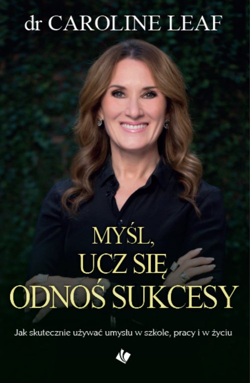 Image of Myśl ucz się odnoś sukcesy