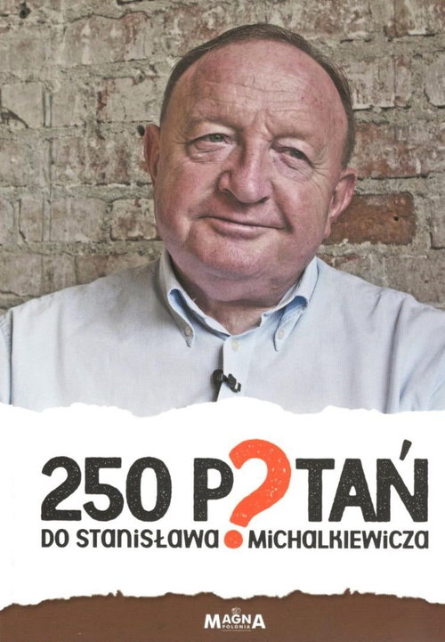 Image of 250 pytań do Stanisława Michalkiewicza