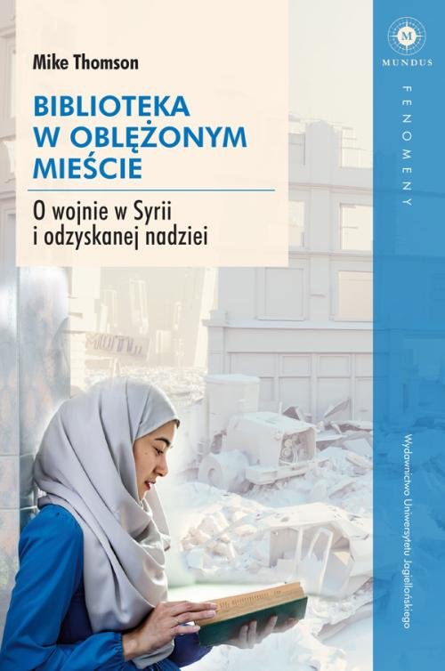 Image of Biblioteka w oblężonym mieście O wojnie w Syrii i odzyskanej nadziei