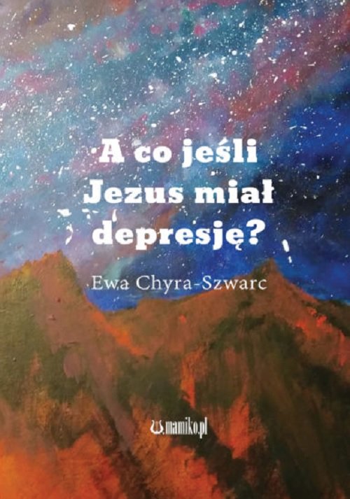 Image of A co jeśli Jezus miał depresję?