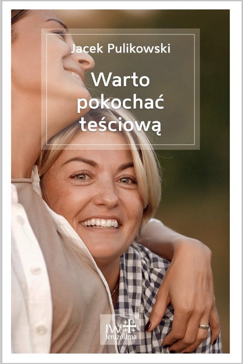 Image of Warto pokochać teściową