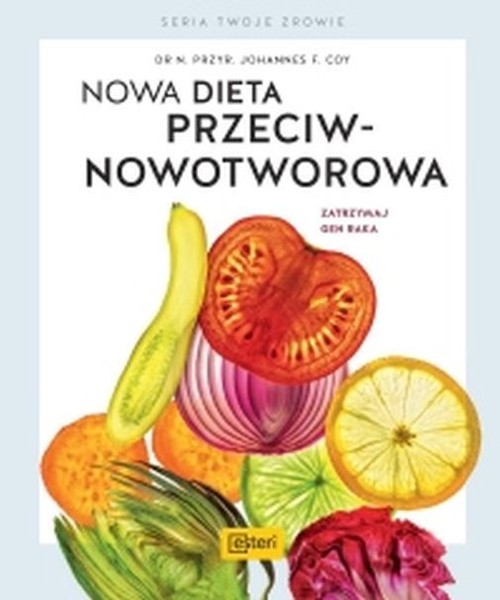 Image of Nowa dieta przeciwnowotworowa Zatrzymaj geny raka