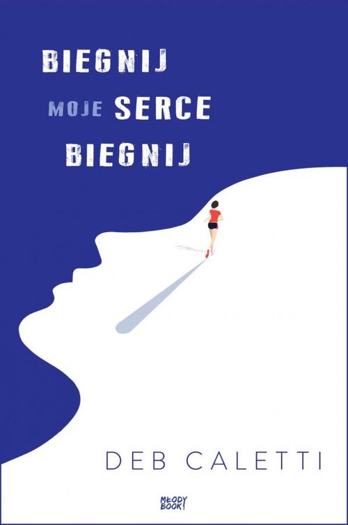 Image of Biegnij moje serce biegnij