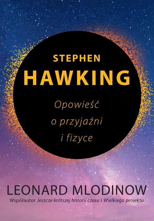 Image of Stephen Hawking Opowieść o przyjaźni i fizyce