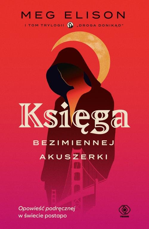 Image of Droga donikąd Tom 1 Księga Bezimiennej Akuszerki