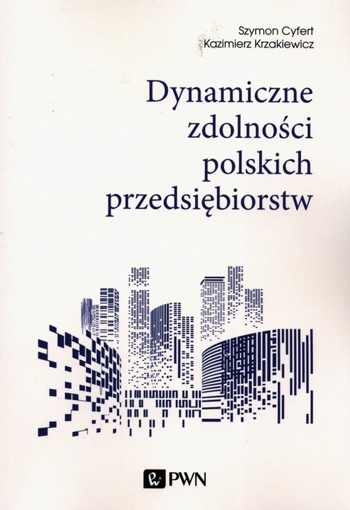 Image of Dynamiczne zdolności polskich przedsiębiorstw
