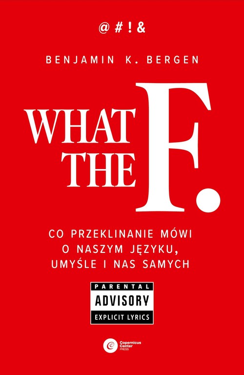 Image of What the F Co przeklinanie mówi o naszym języku, umyśle i nas samych