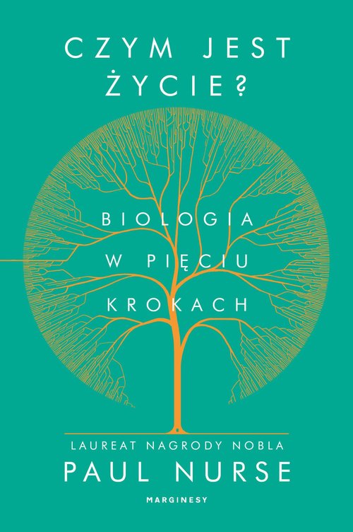 Image of Czym jest życie Biologia w pięciu krokach