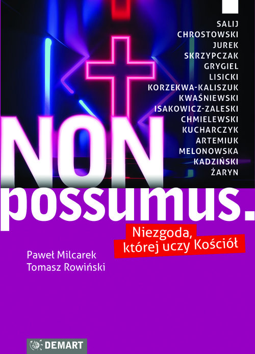 Image of Non possumus. Niezgoda której uczy kościół Niezgoda, której uczy Kościół