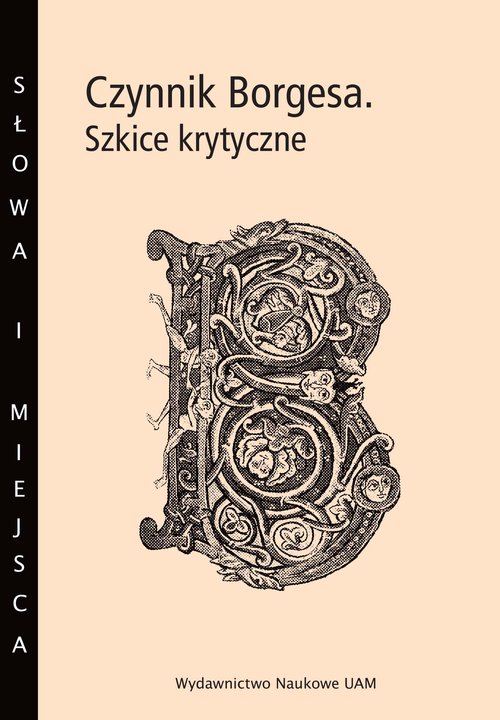 Image of Czynnik Borgesa Szkice krytyczne