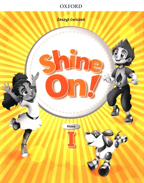 Image of Shine On! 1 Zeszyt ćwiczeń Szkoła podstawowa
