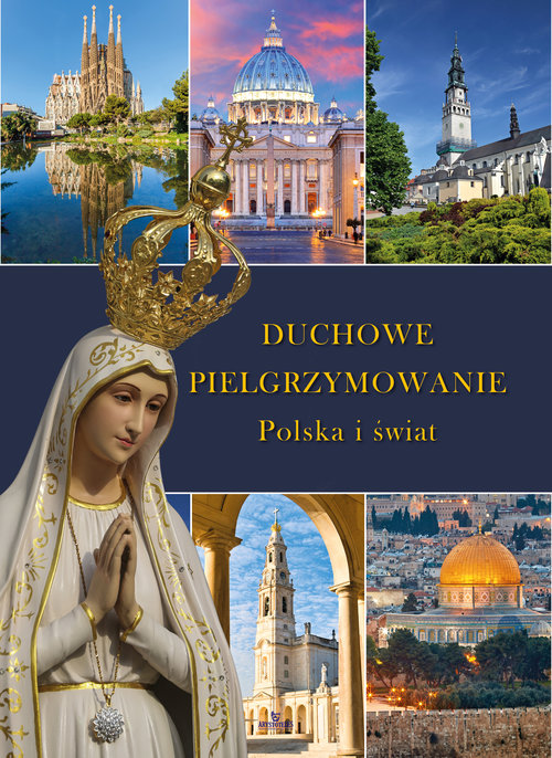 Image of Duchowe pielgrzymowanie Polska i świat