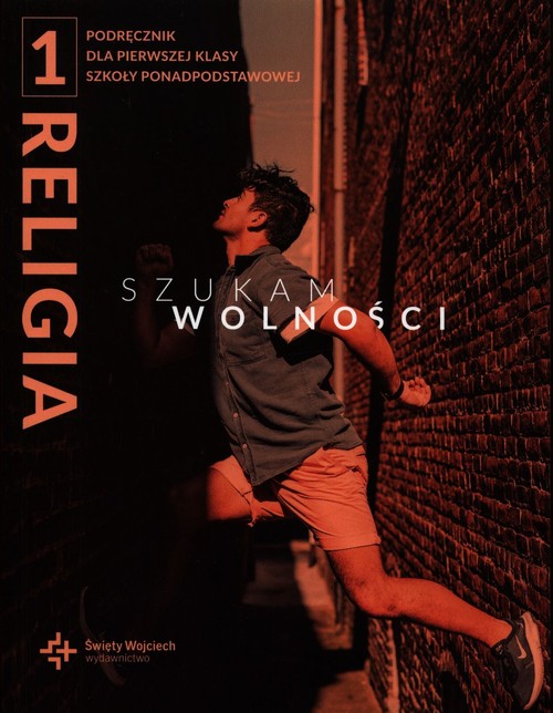 Image of Religia 1 Szukam wolności Podręcznik Szkoła ponadpodstawowa