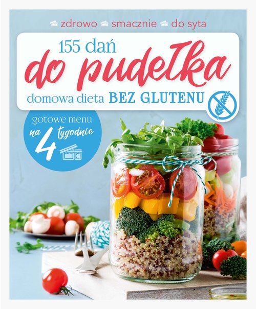 Image of 155 dań do pudełka Domowa dieta Bez glutenu
