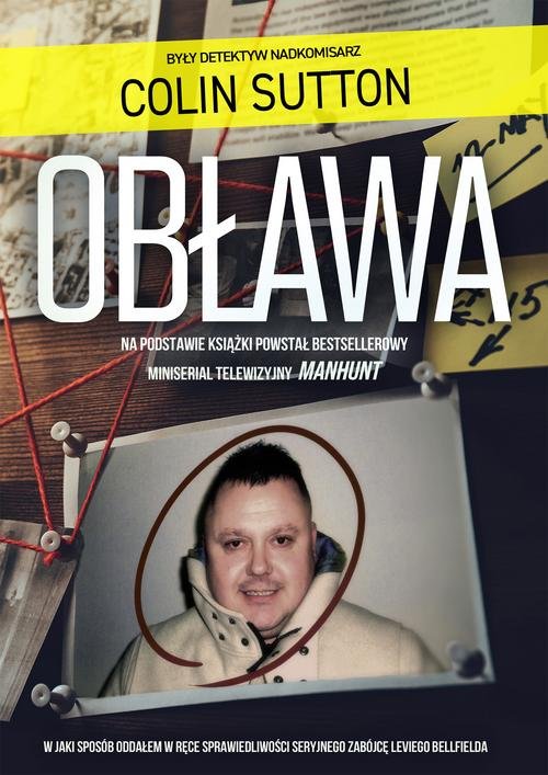Image of Obława W jaki sposób oddałem w ręce sprawiedliwości seryjnego zabójcę Leviego Bellfielda