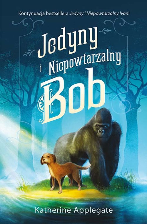 Image of Jedyny i Niepowtarzalny Bob