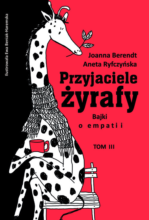 Image of Przyjaciele żyrafy Bajki o empatii Tom 3