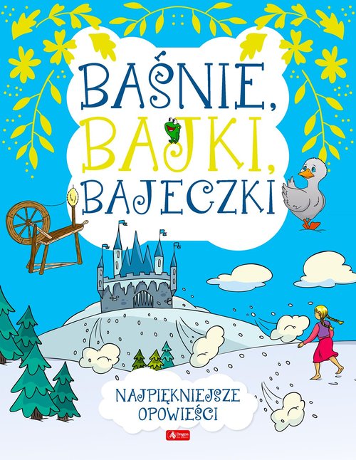 Image of Baśnie, bajki, bajeczki Najpiękniejsze opowieści