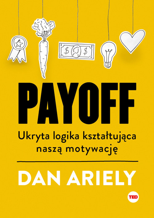 Image of Payoff Ukryta logika kształtująca naszą motywację