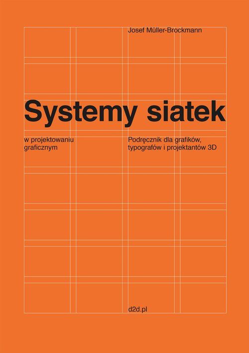 Image of Systemy siatek w projektowaniu graficznym Przewodnik dla grafików, typografów i projektantów 3D