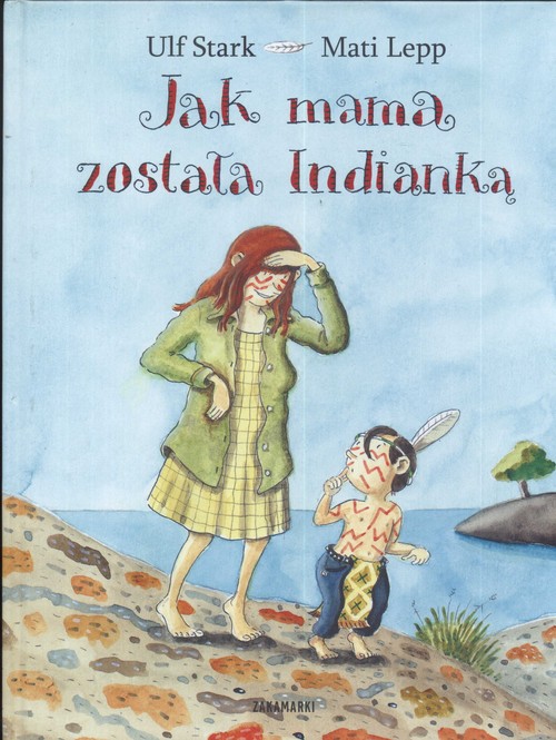 Image of Jak mama została Indianką