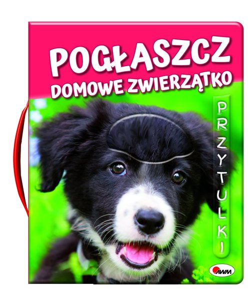 Image of Pogłaszcz domowe zwierzątko Przytulki