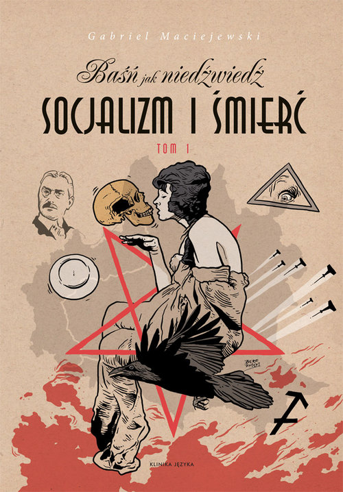 Image of Baśń jak niedźwiedź Socjalizm i śmierć Tom 1