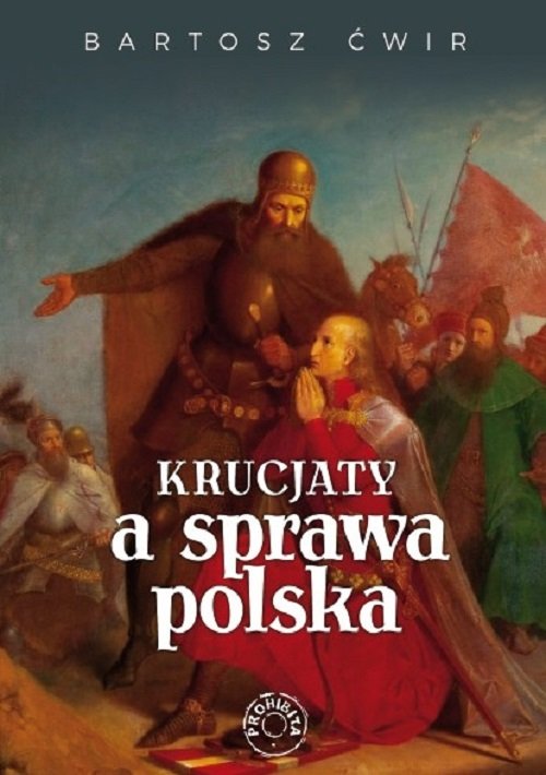 Image of Krucjaty a sprawa polska