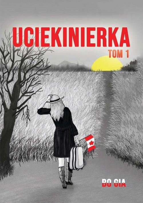 Image of Uciekinierka. Tom 1